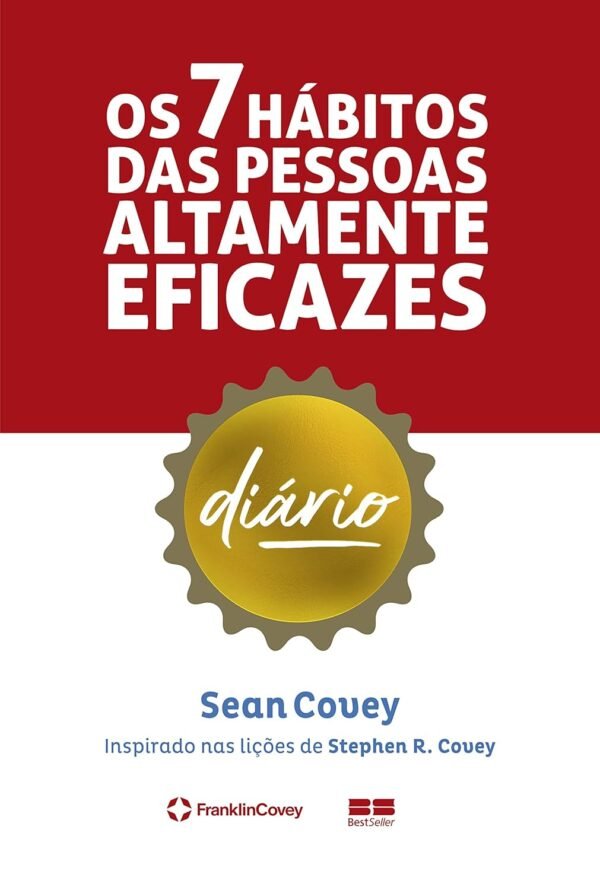 Os 7 hábitos das pessoas altamente eficazes: Diário