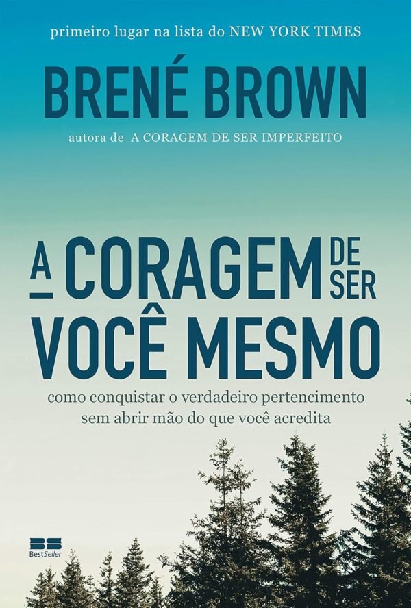 A coragem de ser você mesmo