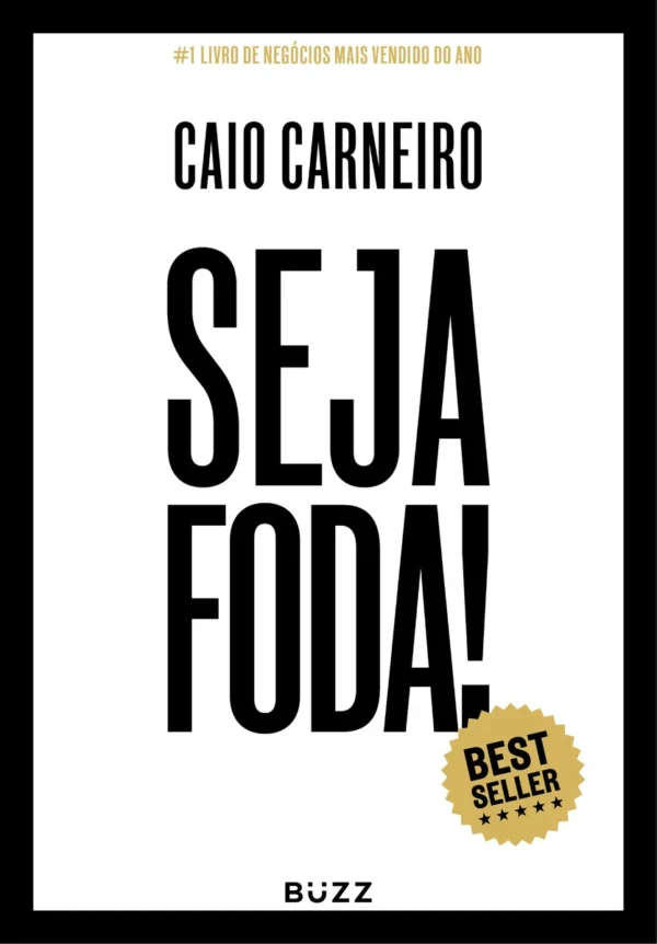 Seja foda! de Carneiro Caio Editorial Wiser Educação S.A Capa Mole em Português 2017